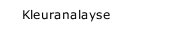 Kleuranalayse